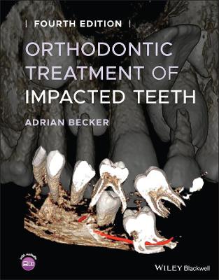 Orthodontic Treatment of Impacted Teeth  (4th Edition)