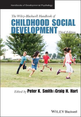 The Wiley-Blackwell Handbook of Childhood Social Development  (3rd Edition)
