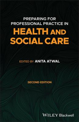Preparing for Professional Practice in Health and Social Care  (2nd Edition)