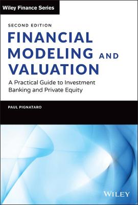 Financial Modeling and Valuation  (2nd Edition)