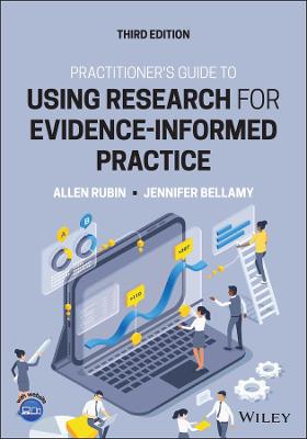 Practitioner's Guide to Using Research for Evidence-Informed Practice  (3rd Editon)