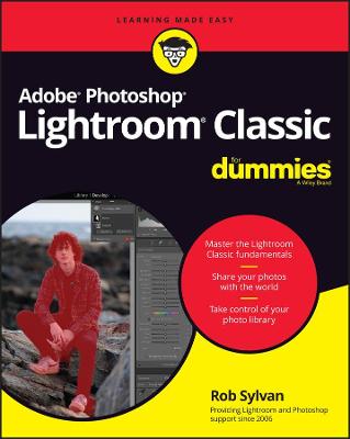 Adobe Photoshop Lightroom Classic For Dummies  (2nd Edition)