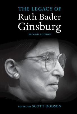 The Legacy of Ruth Bader Ginsburg  (2nd Revised Edition)