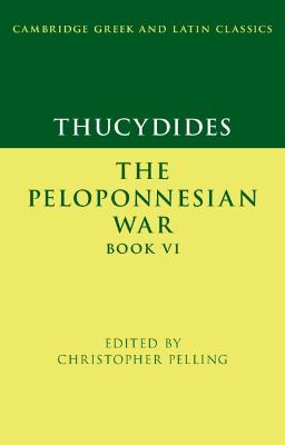 Cambridge Greek and Latin Classics #: Thucydides: The Peloponnesian War Book VI