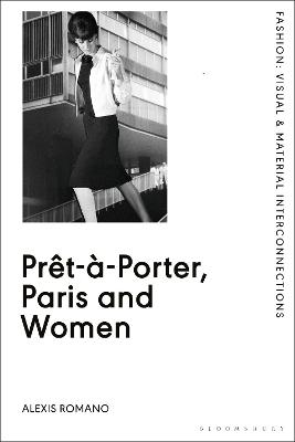 Fashion: Visual & Material Interconnections #: Pret-a-Porter, Paris and Women