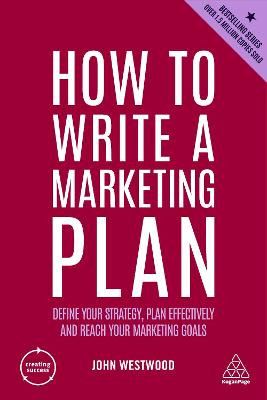 How to Write a Marketing Plan  (7th Revised Edition)
