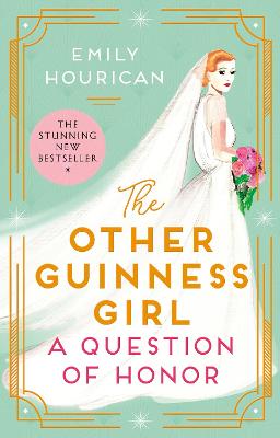 The Other Guinness Girl: A Question of Honor