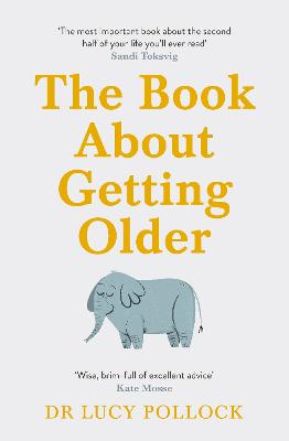 The Book About Getting Older (For People Who Don't Want to Talk About It)