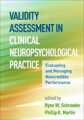 Validity Assessment in Clinical Neuropsychological Practice