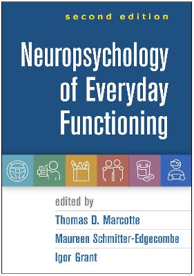Neuropsychology of Everyday Functioning (2nd Edition)