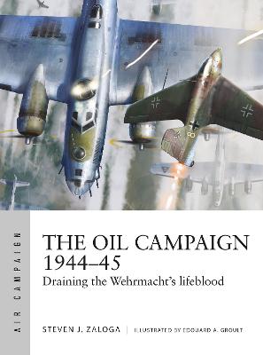 Air Campaign #: The Oil Campaign 1944-45