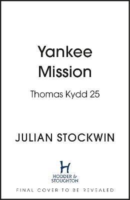 Thomas Kydd #25: Yankee Mission