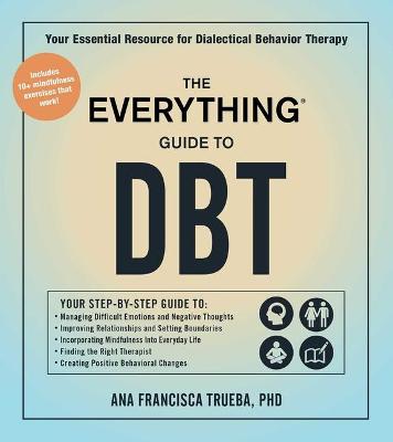 Everything (R) #: The Everything Guide to DBT
