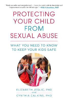 Protecting Your Child from Sexual Abuse  (3rd Edition)