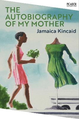 Picador Collection: The Autobiography of My Mother