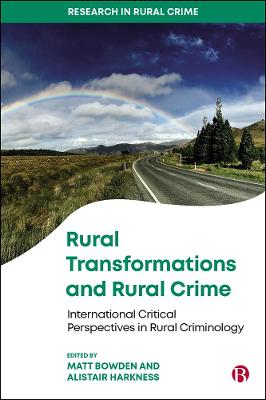 Research in Rural Crime: Rural Transformations and Rural Crime