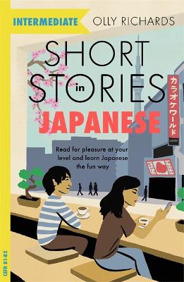 Foreign Language Graded Reader #: Short Stories in Japanese for Intermediate Learners