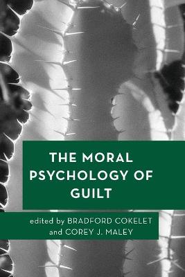 The Moral Psychology of Guilt
