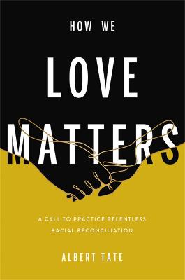 How We Love Matters