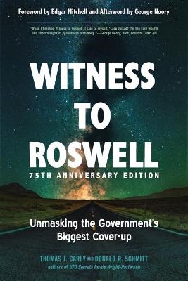 Witness to Roswell  (75th Anniversary Edition)