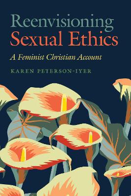 Reenvisioning Sexual Ethics