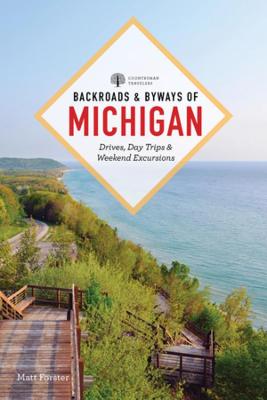 Backroads and Byways of Michigan