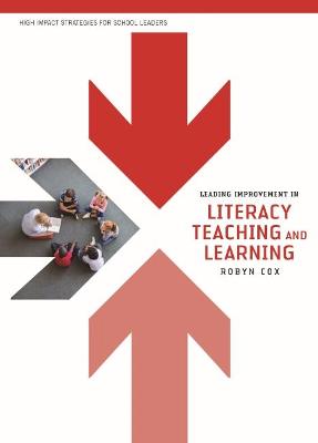 Leading Improvement in Literacy Teaching and Learning