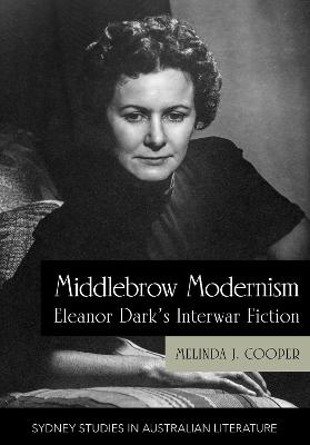 Sydney Studies in Australian Literature #: Middlebrow Modernism