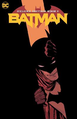 Batman: The Deluxe Edition Book 06 (Graphic Novel)