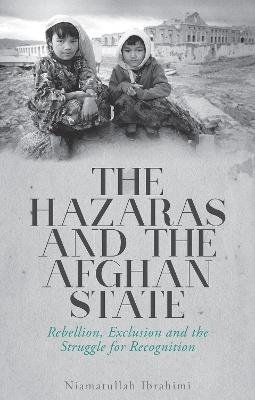 The Hazaras and the Afghan State