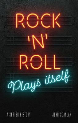 Rock 'n' Roll Plays Itself
