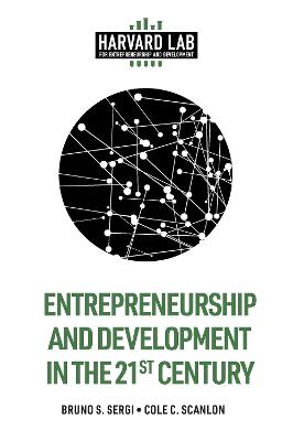 Lab for Entrepreneurship and Development #: Entrepreneurship and Development in the 21st Century
