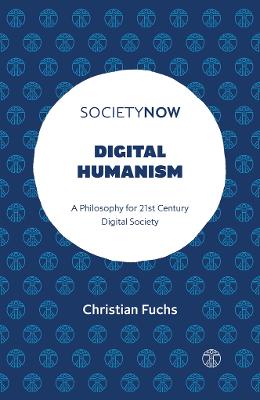 SocietyNow #: Digital Humanism