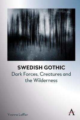 Anthem Studies in Gothic Literature #: Swedish Gothic