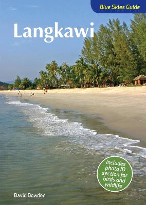 Blue Skies Guides #: Blue Skies Guide to Langkawi