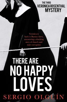 Veronica Rosenthal #03: There Are No Happy Loves