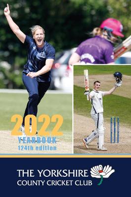 The Yorkshire County Cricket Yearbook 2022