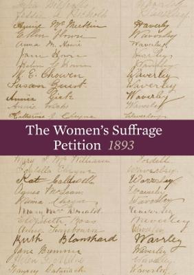 The Women's Suffrage Petition | Te Petihana Whakamana Poti Wahine, 1893