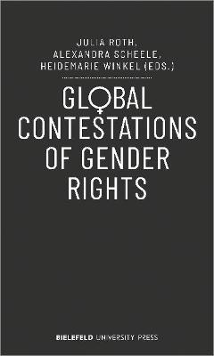 Global Contestations of Gender Rights