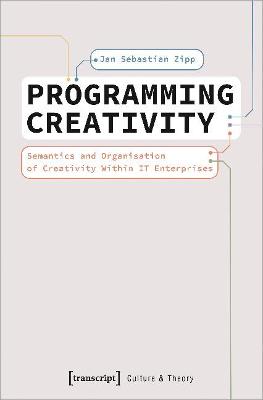 Culture & Theory #: Programming Creativity