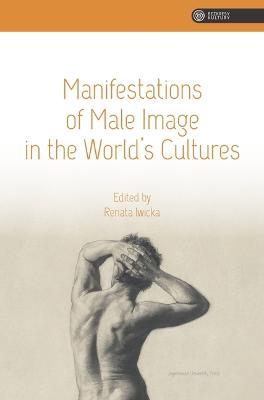 Manifestations of Male Image in the World's Cultures