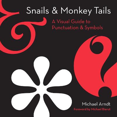 Snails And Monkey Tails