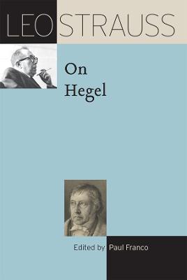 Leo Strauss Transcript Series #: Leo Strauss on Hegel