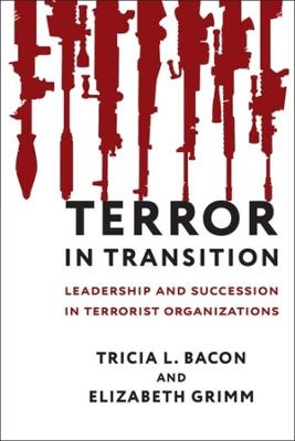 Columbia Studies in Terrorism and Irregular Warfare #: Terror in Transition