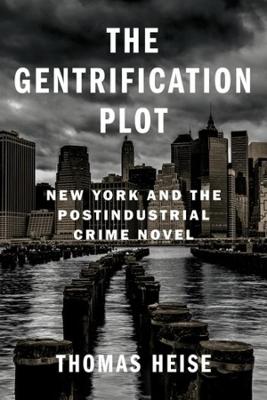 Literature Now #: The Gentrification Plot
