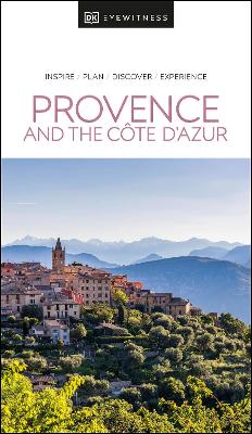 DK Eyewitness Travel Guide: Provence and The Cote d'Azur