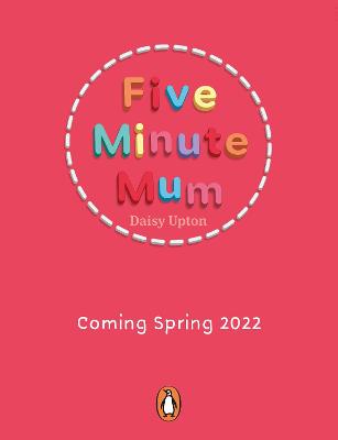 Five Minute Mum #: Five Minute Mum: On the Go