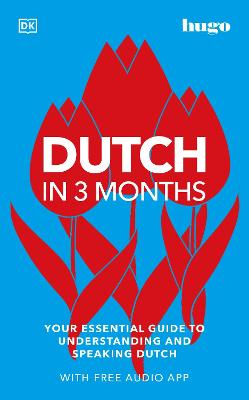 Hugo in 3 Months #: Dutch in 3 Months with Free Audio App
