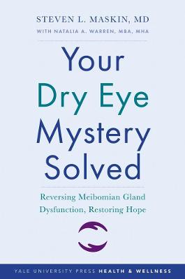 Yale University Press Health & Wellness #: Your Dry Eye Mystery Solved