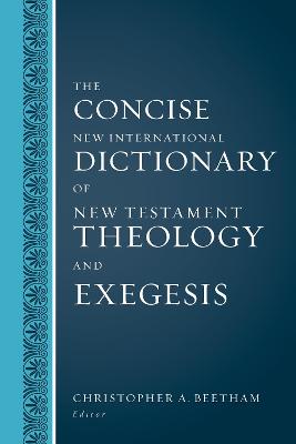 The Concise New International Dictionary of New Testament Theology and Exegesis  (Abridged edition)